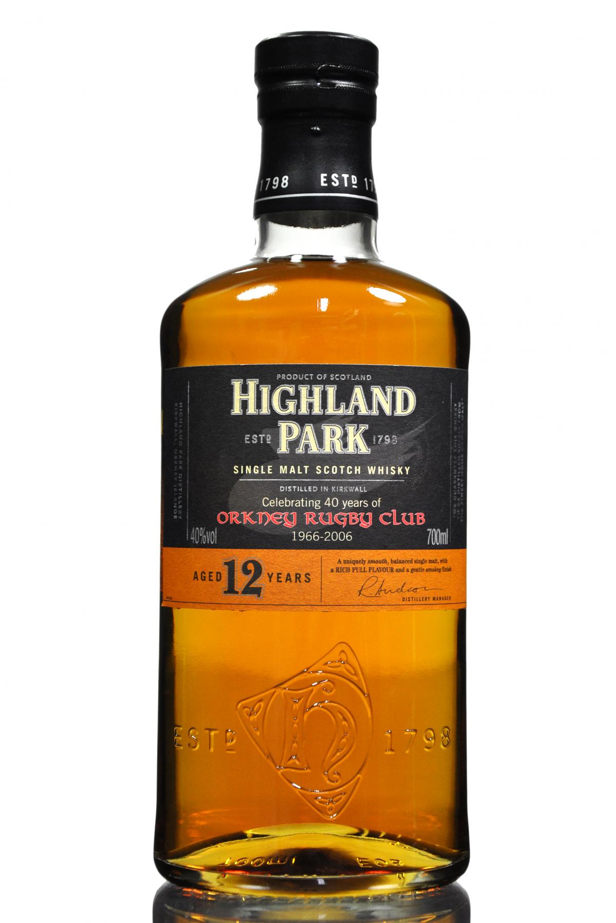 Highland Park 12 Year Old - Celebrating 40 years od Orkney Rugby Club 1966-2006